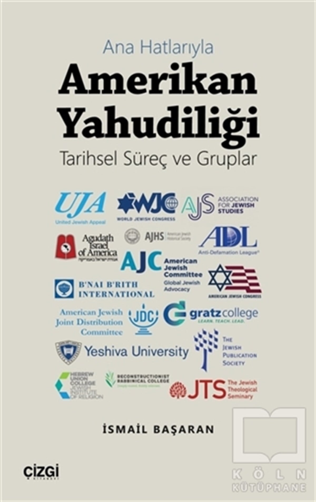 İsmail BaşaranMusevilik & Yahudilik KitaplarıAna Hatlarıyla Amerikan Yahudiliği