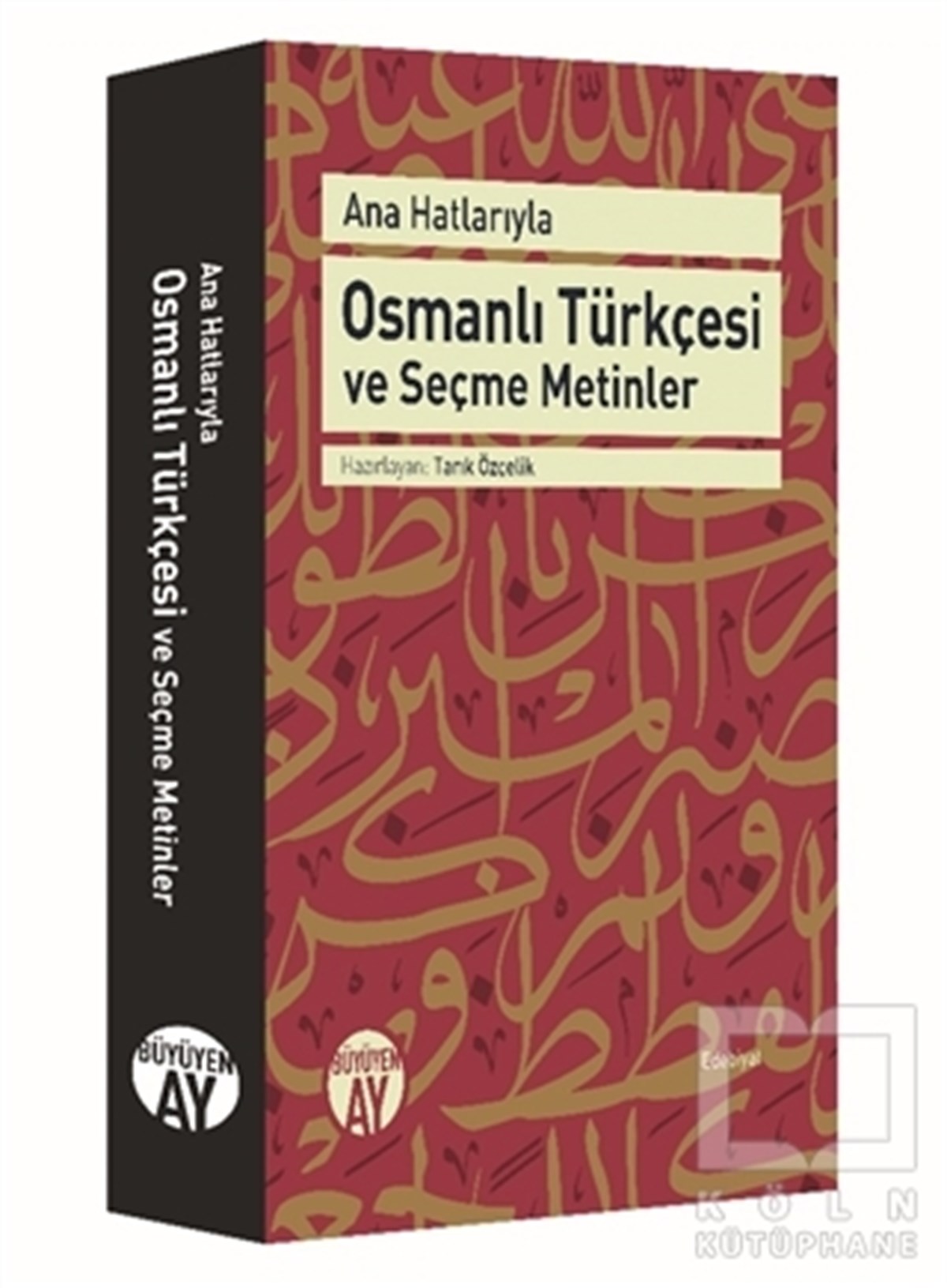 KolektifDil ÖğrenimiAna Hatlarıyla Osmanlı Türkçesi ve Seçme Metinler