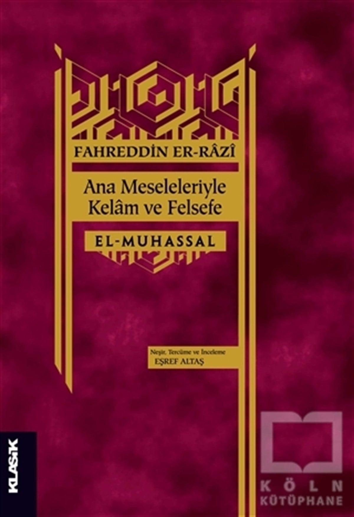 Fahreddin er-RaziDin Felsefesi KitaplarıAna Meseleleriyle Kelam ve Felsefe