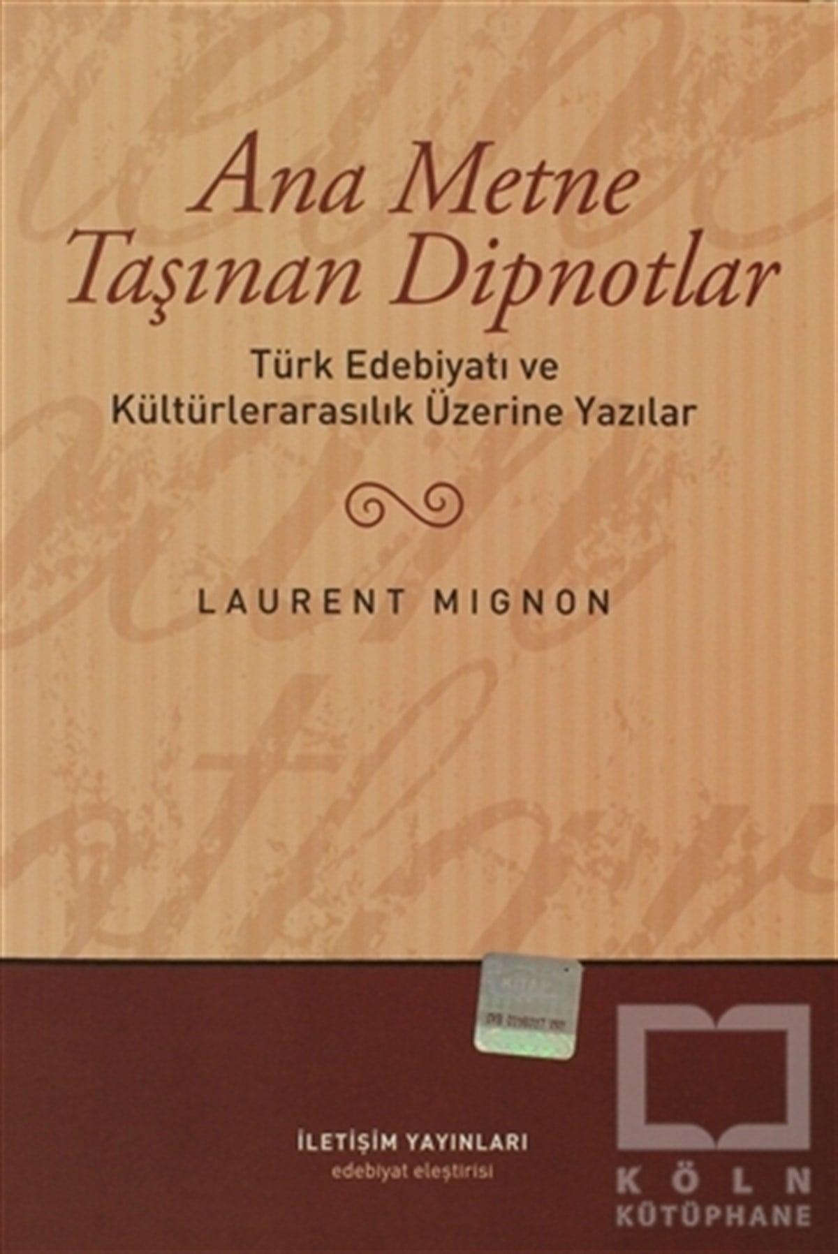 Laurent MignonDenemeAna Metne Taşınan Dipnotlar