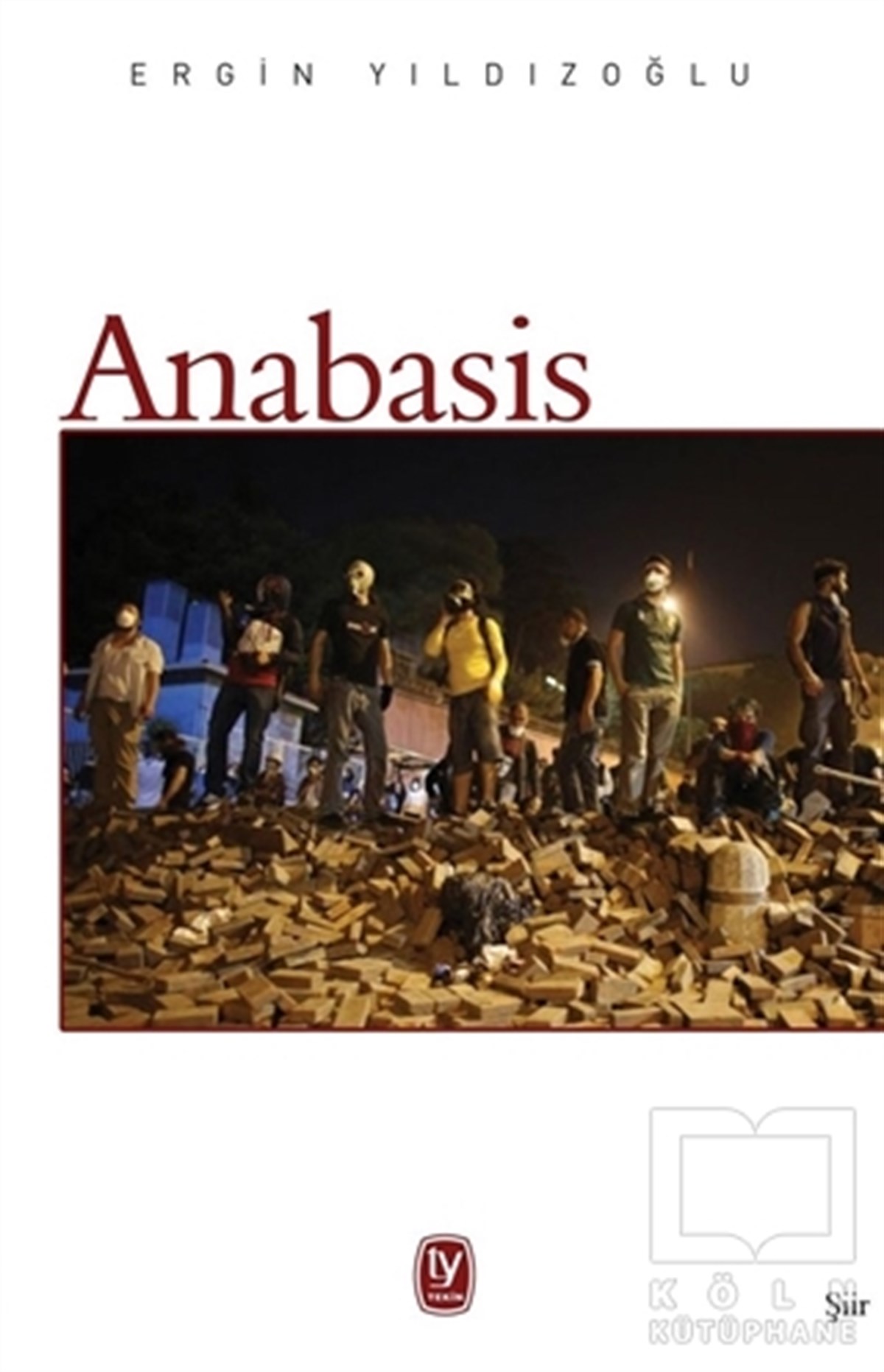 Ergin YıldızoğluŞiirAnabasis