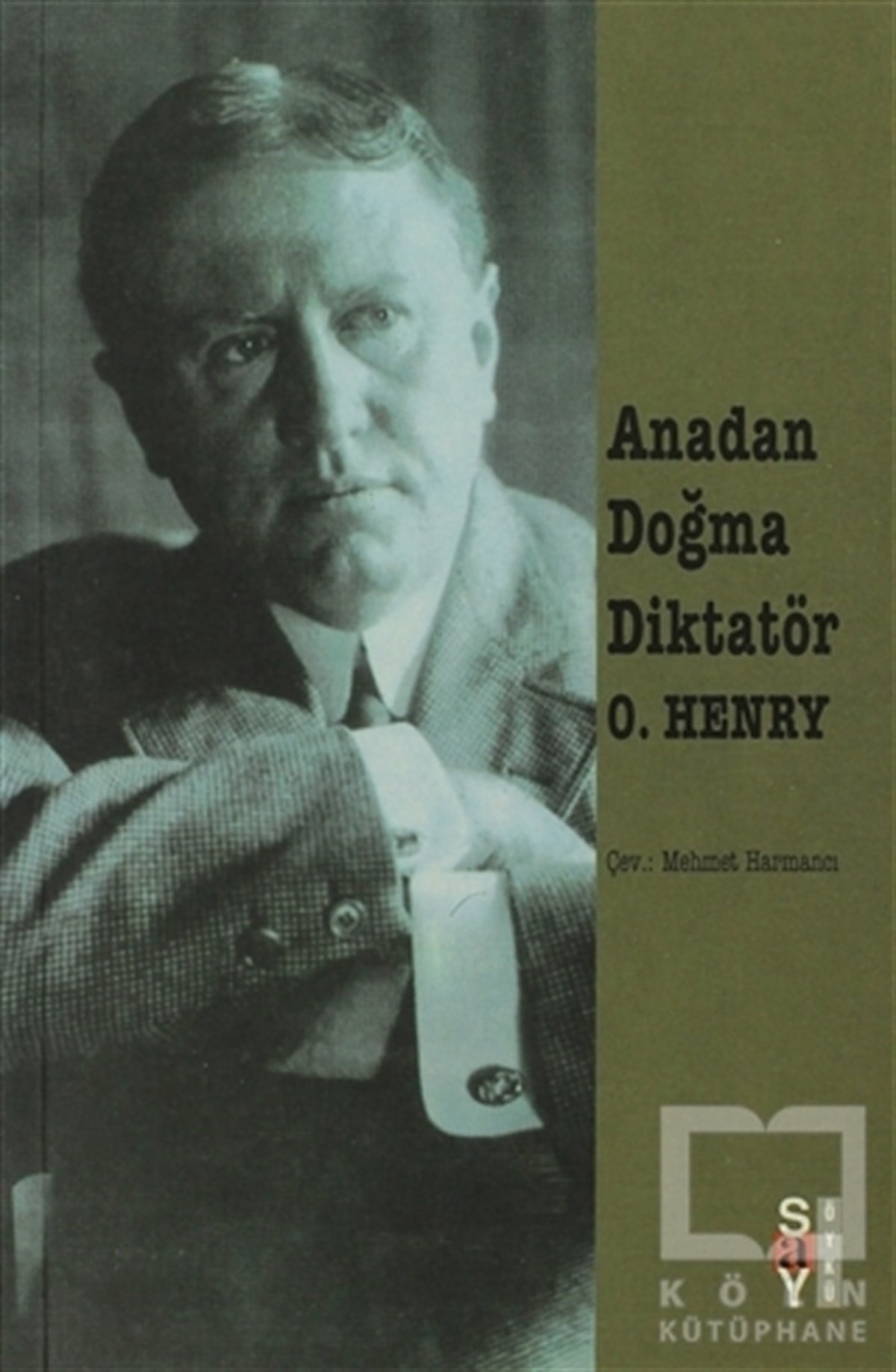 O. HenryAmerikan EdebiyatıAnadan Doğma Diktatör