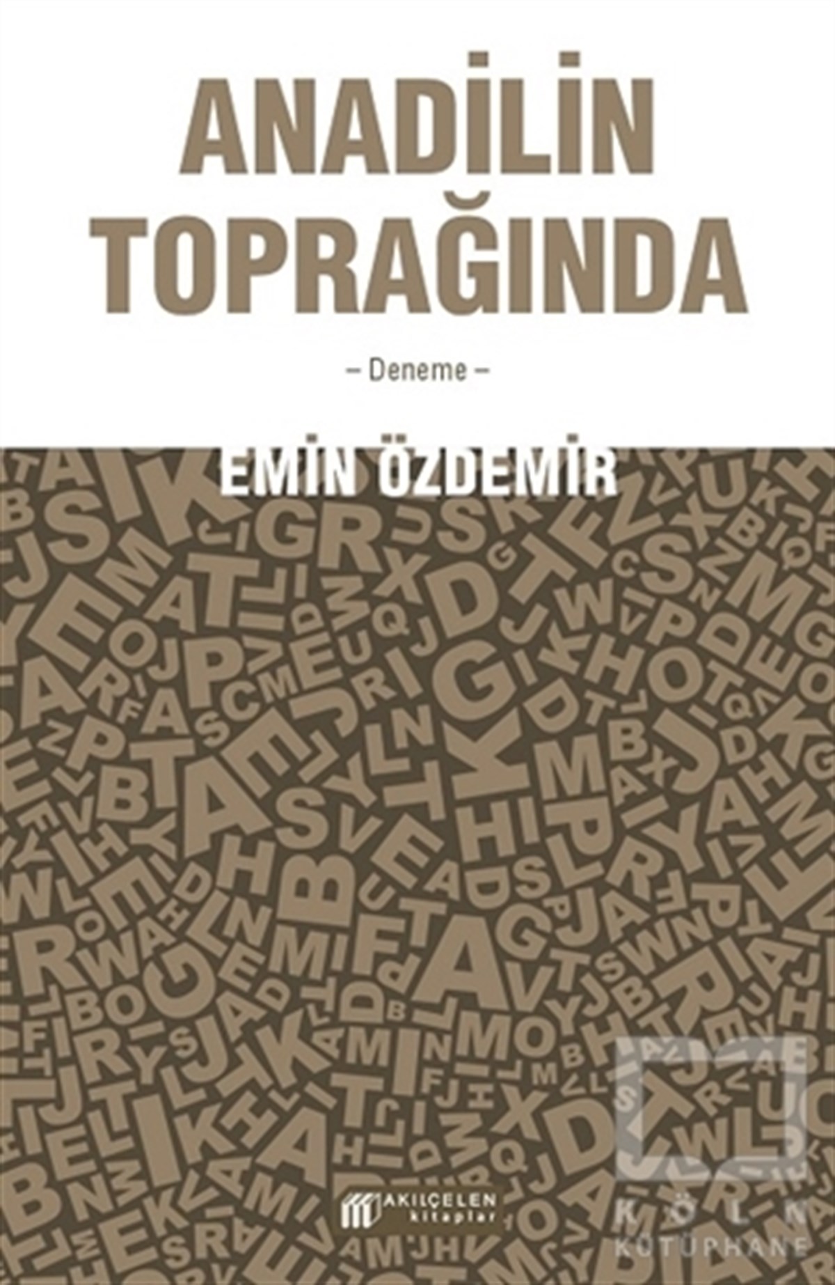 Emin ÖzdemirDenemeAnadilin Toprağında