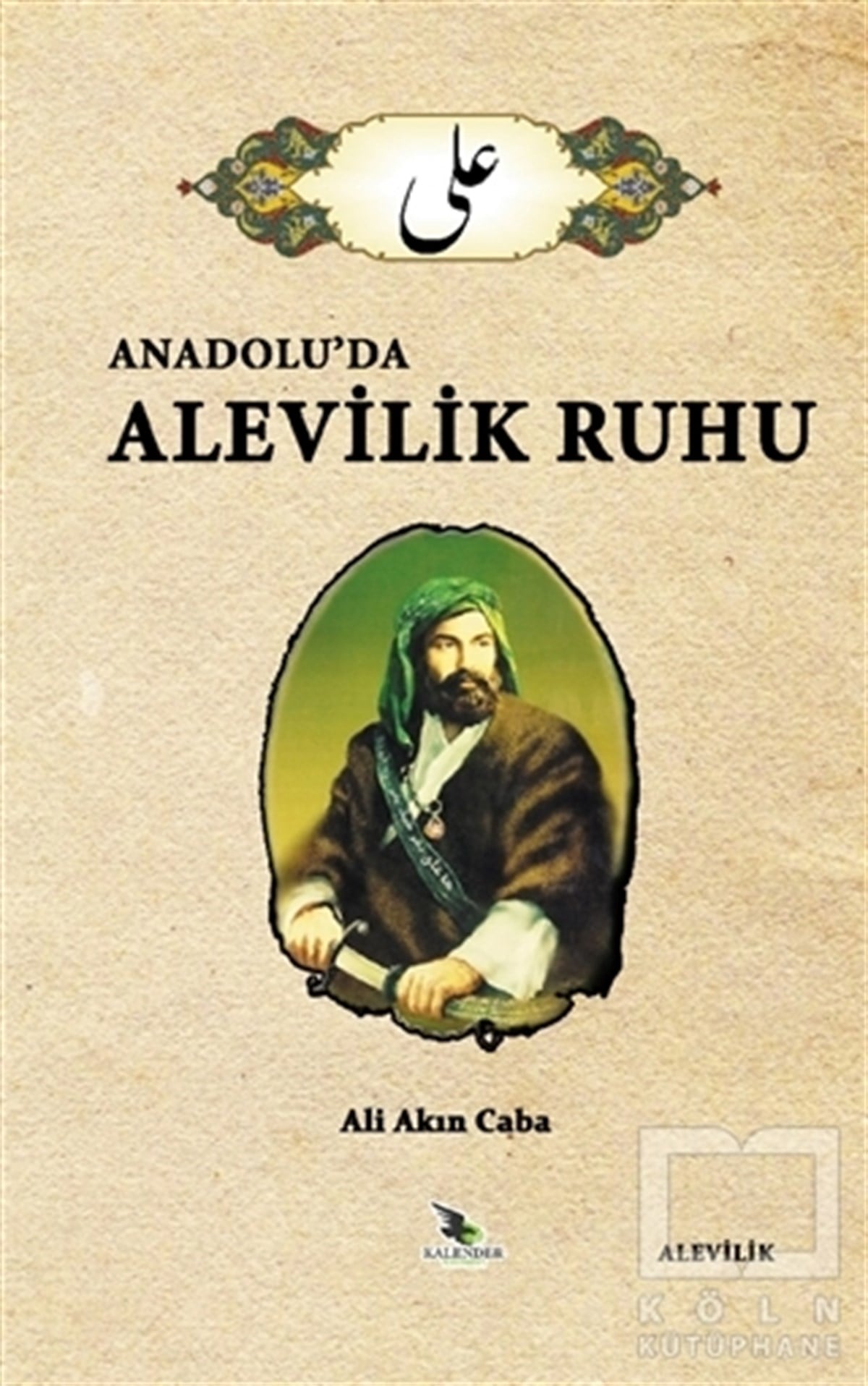 Ali Akın CabaAlevilik & Bektaşilik KitaplarıAnadolu’da Alevilik Ruhu
