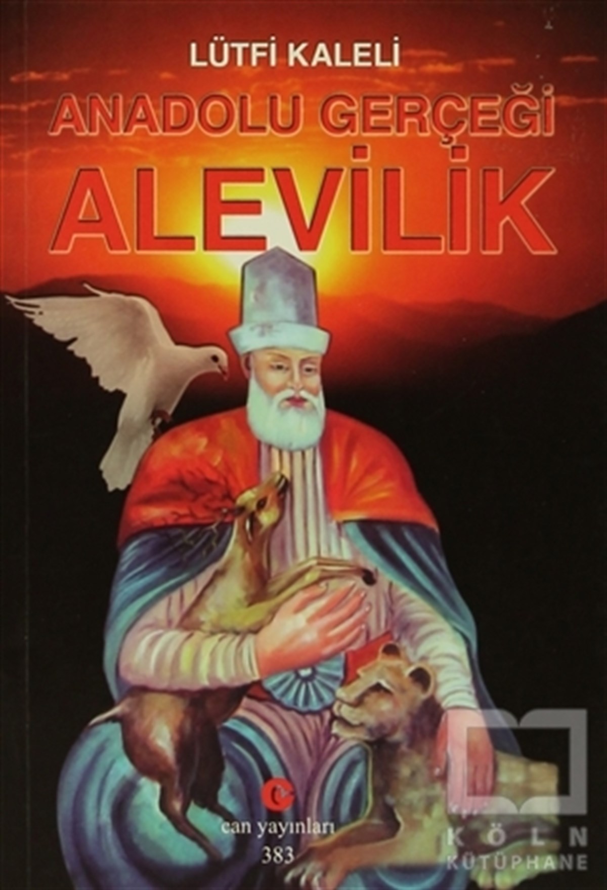 Lütfi KaleliAraştırma-İncelemeAnadolu Gerçeği Alevilik