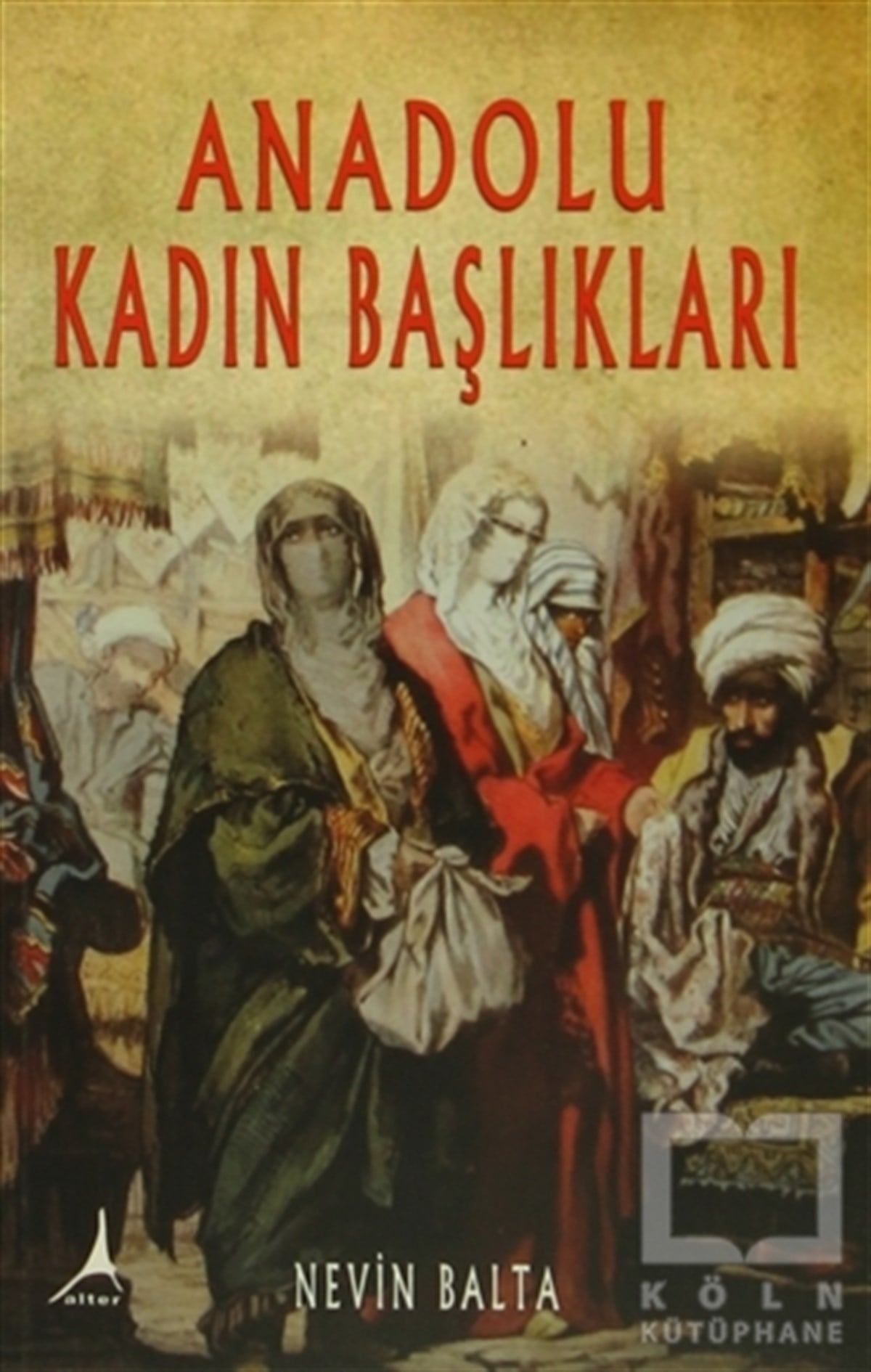 Nevin BaltaDiğerAnadolu Kadın Başlıkları