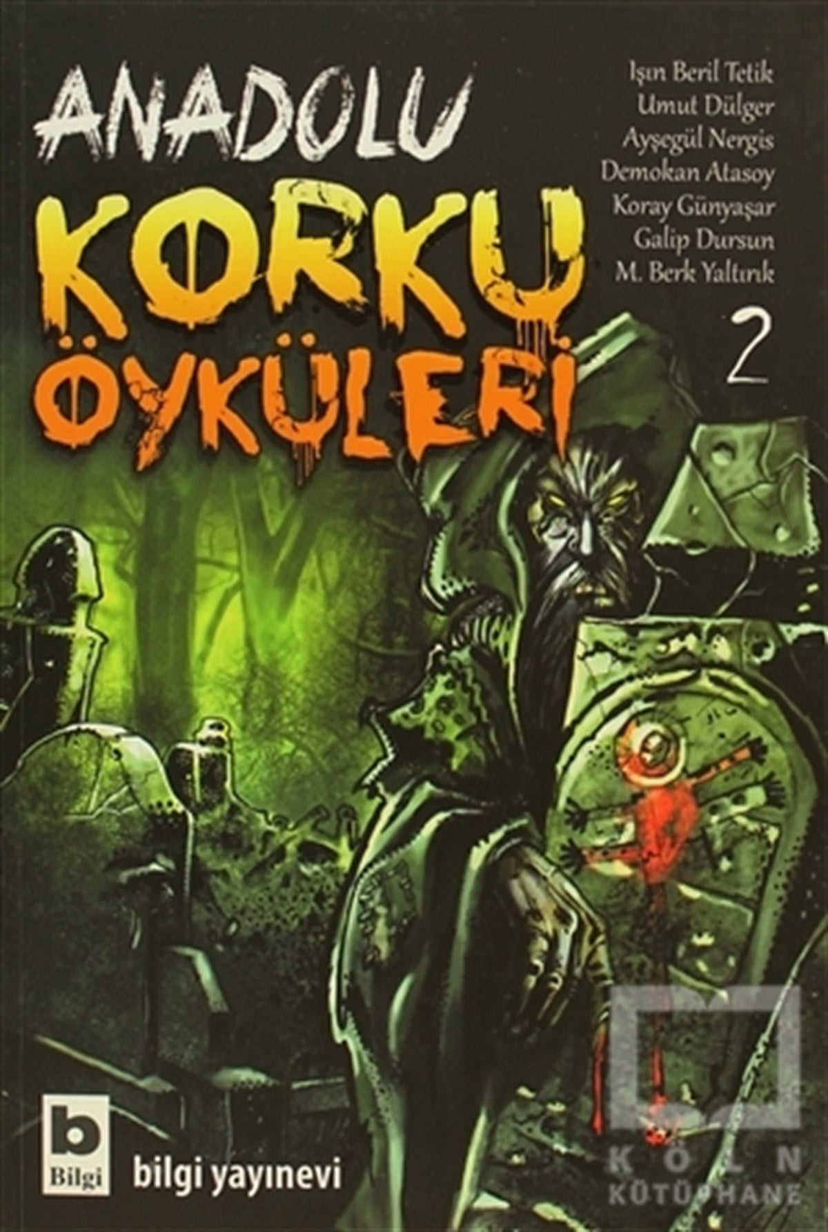 Işın Beril TetikFantastikAnadolu Korku Öyküleri Cilt: 2