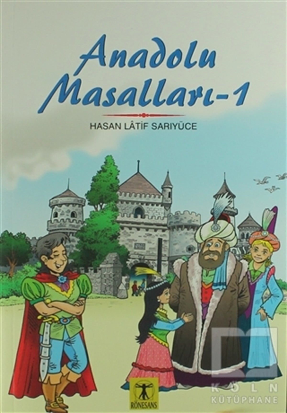 Hasan Latif SarıyüceMasallarAnadolu Masalları 1