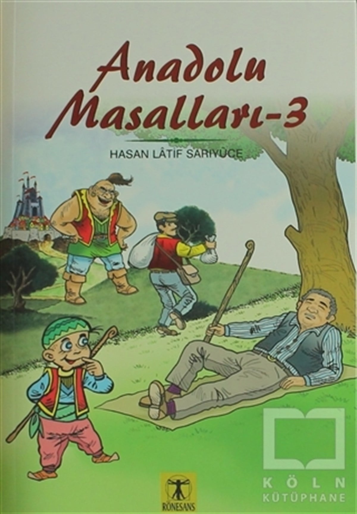 Hasan Latif SarıyüceMasallarAnadolu Masalları 3