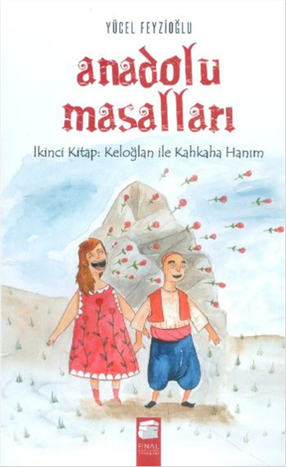 Yücel FeyzioğluOkul Öncesi Masal KitaplarıAnadolu Masalları  - Keloğlan ile Kahkaha Hanım