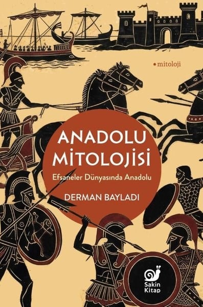 Derman BayladıMitoloji EfsaneAnadolu Mitolojisi - Efsaneler Dünyasında Anadolu