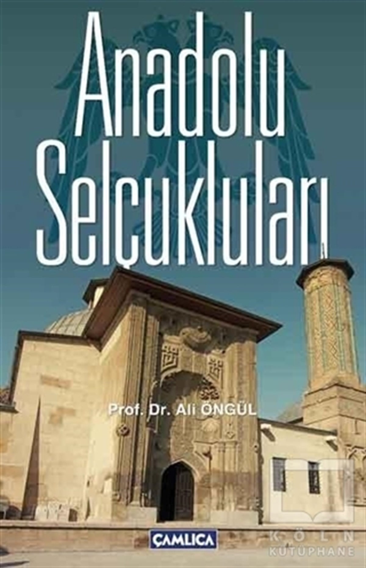 Ali ÖngülAraştırma - İncelemeAnadolu Selçukluları