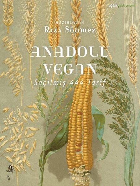 KolektifGastronomiAnadolu Vegan - Seçilmiş 444 Tarif