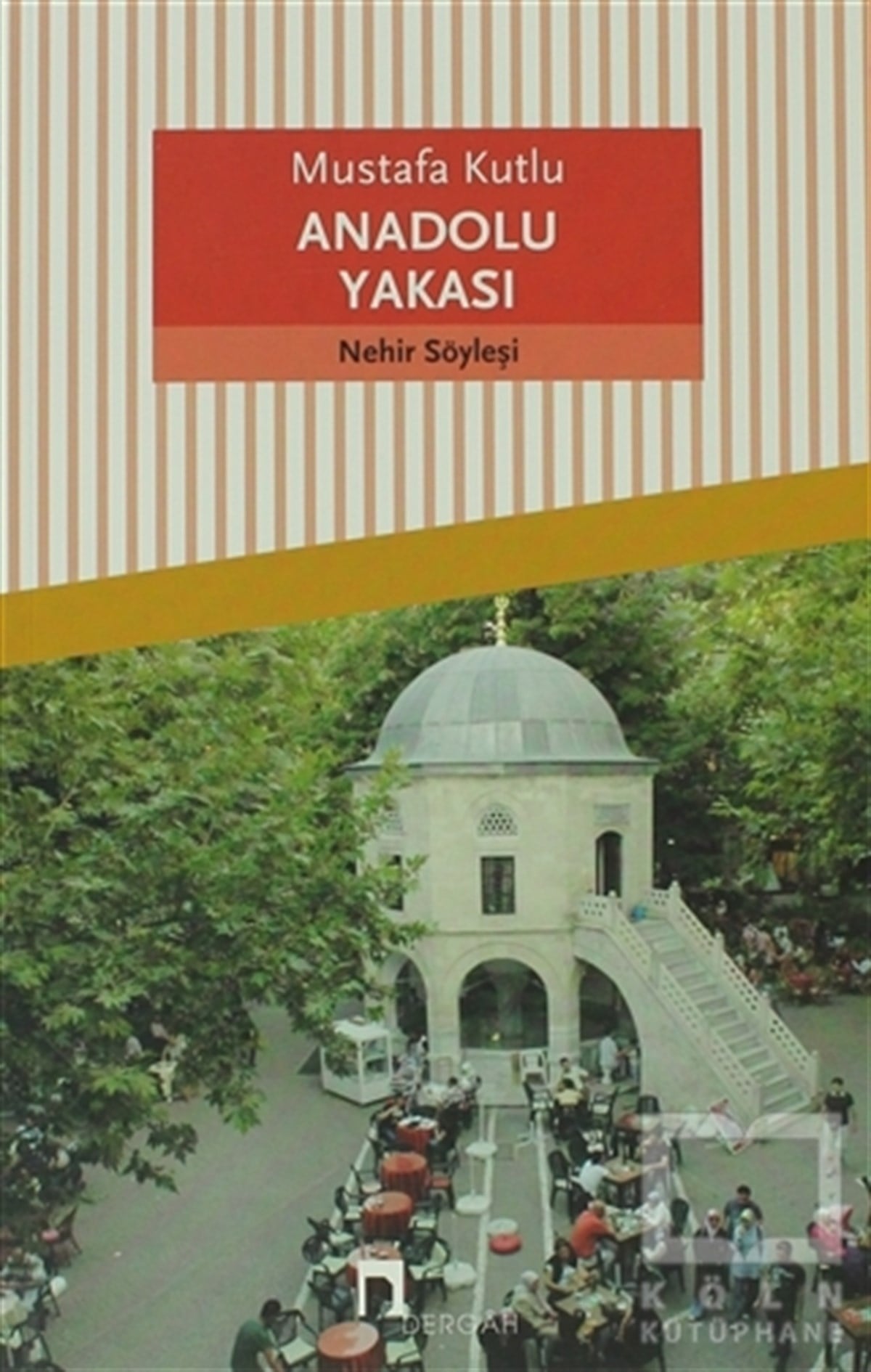 Mustafa KutluÖyküAnadolu Yakası