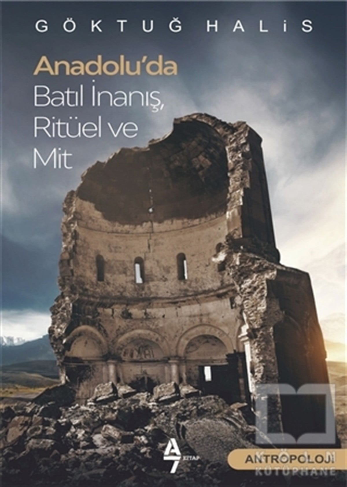 Göktuğ HalisAntropoloji KitaplarıAnadolu’da Batıl İnanış Ritüel ve Mit