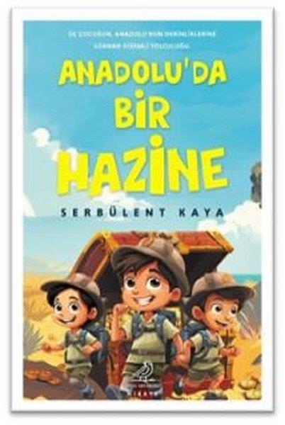 Serbülent KayaÇocuk Gençlik RomanlarıAnadolu'da Bir Hazine