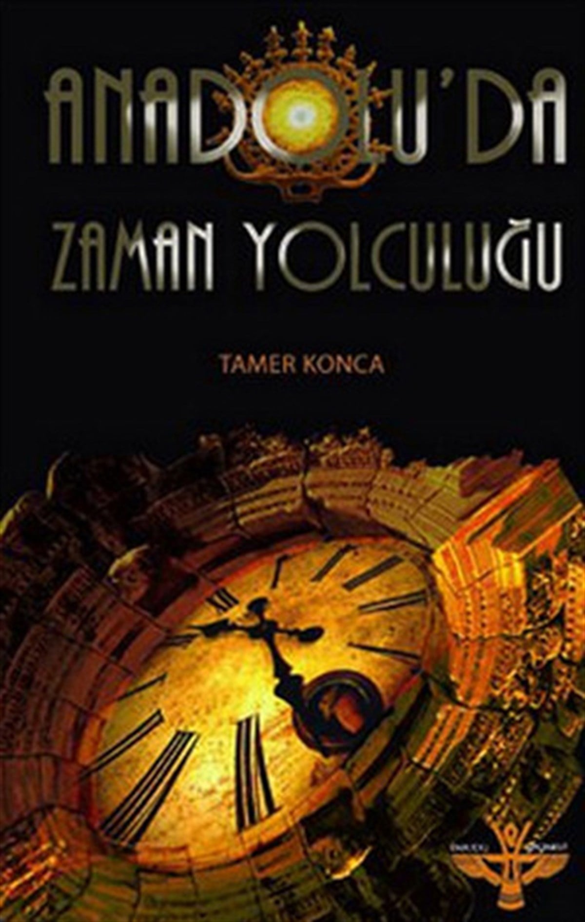 Tamer KoncaTürkiye RomanAnadolu'da Zaman Yolculuğu