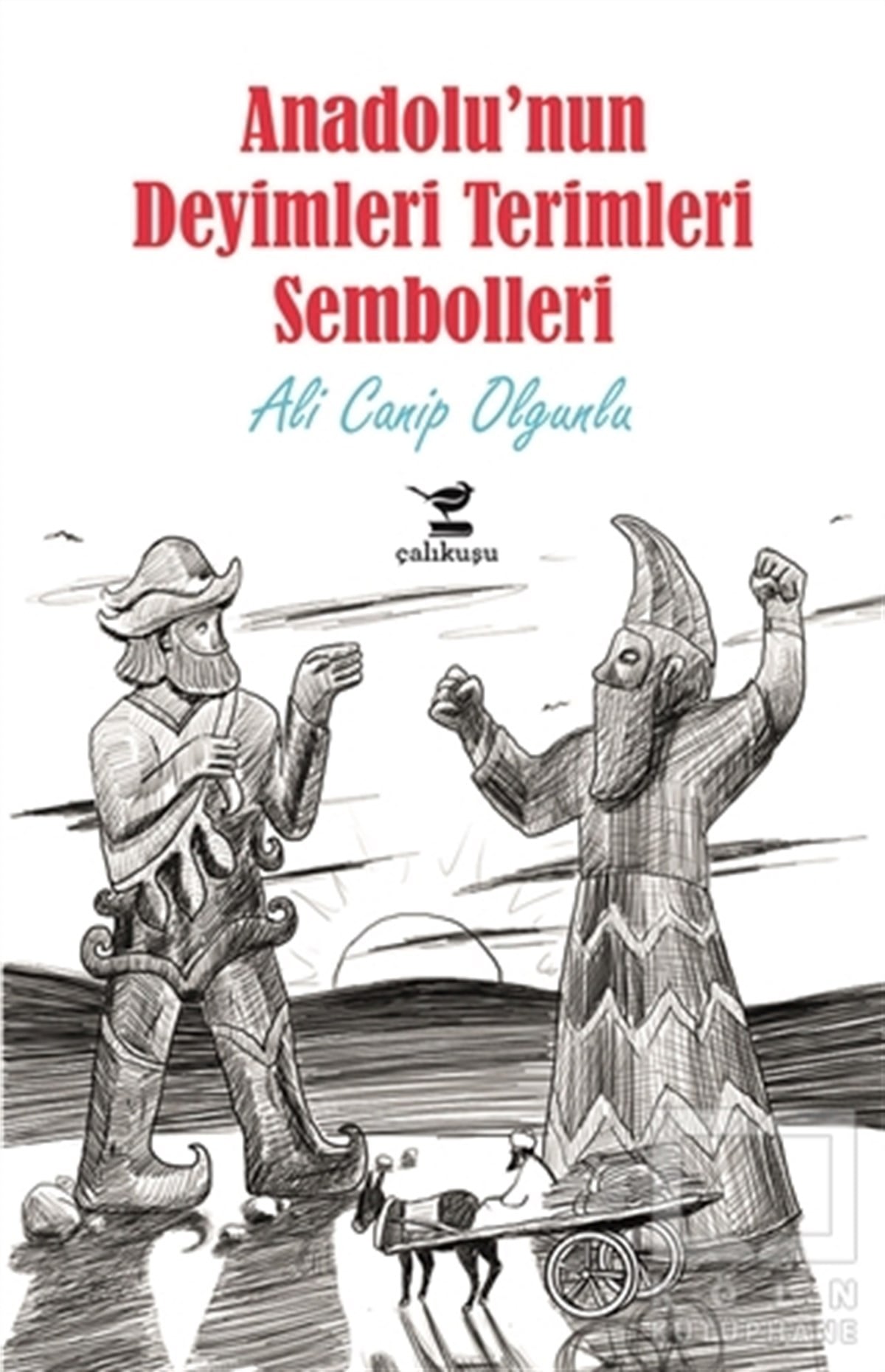 Ali Canip OlgunluDiğerAnadolu'nun Deyimleri Terimleri Sembolleri