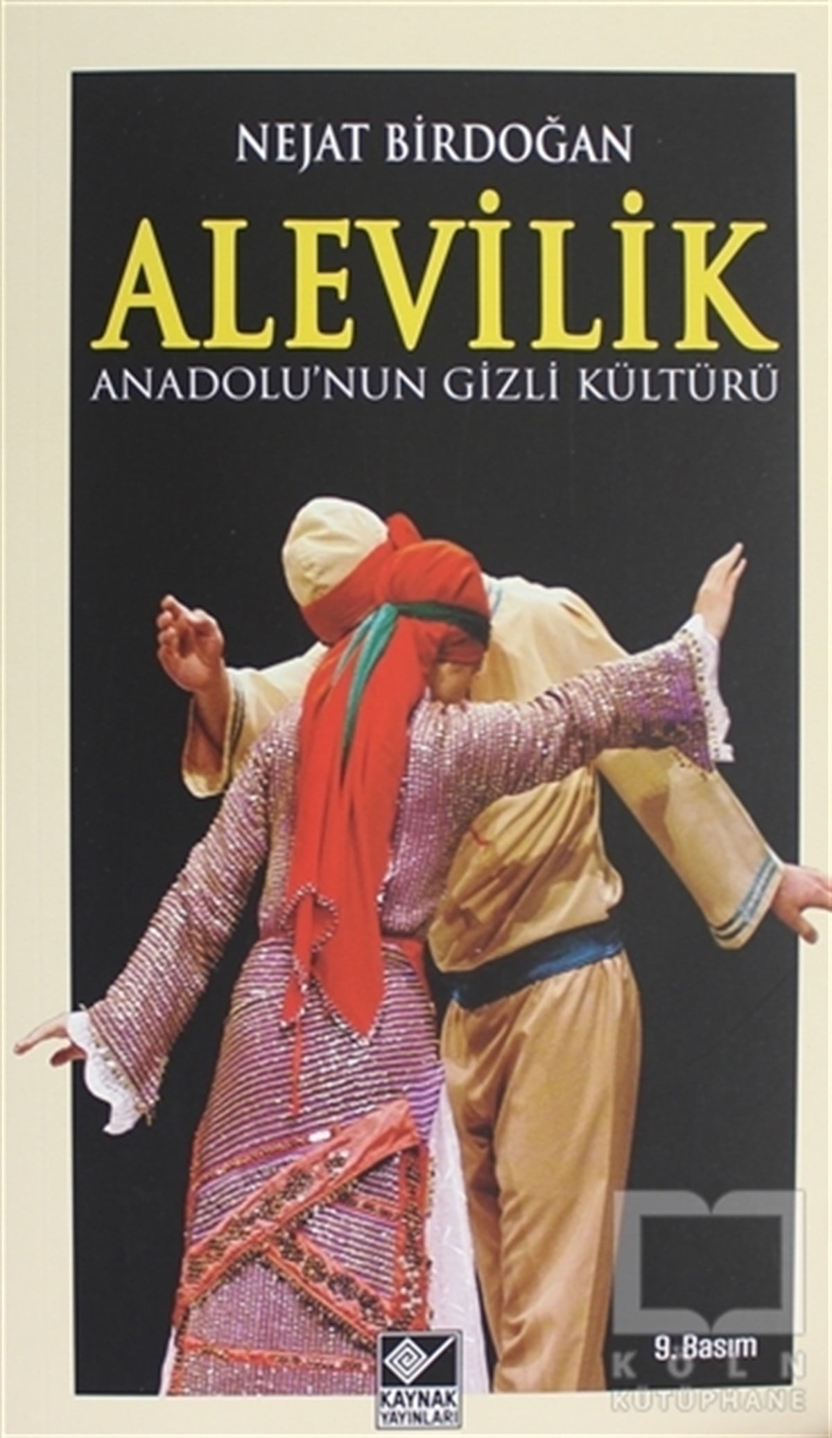 Nejat BirdoğanAlevilik & Bektaşilik KitaplarıAnadolu’nun Gizli Kültürü Alevilik