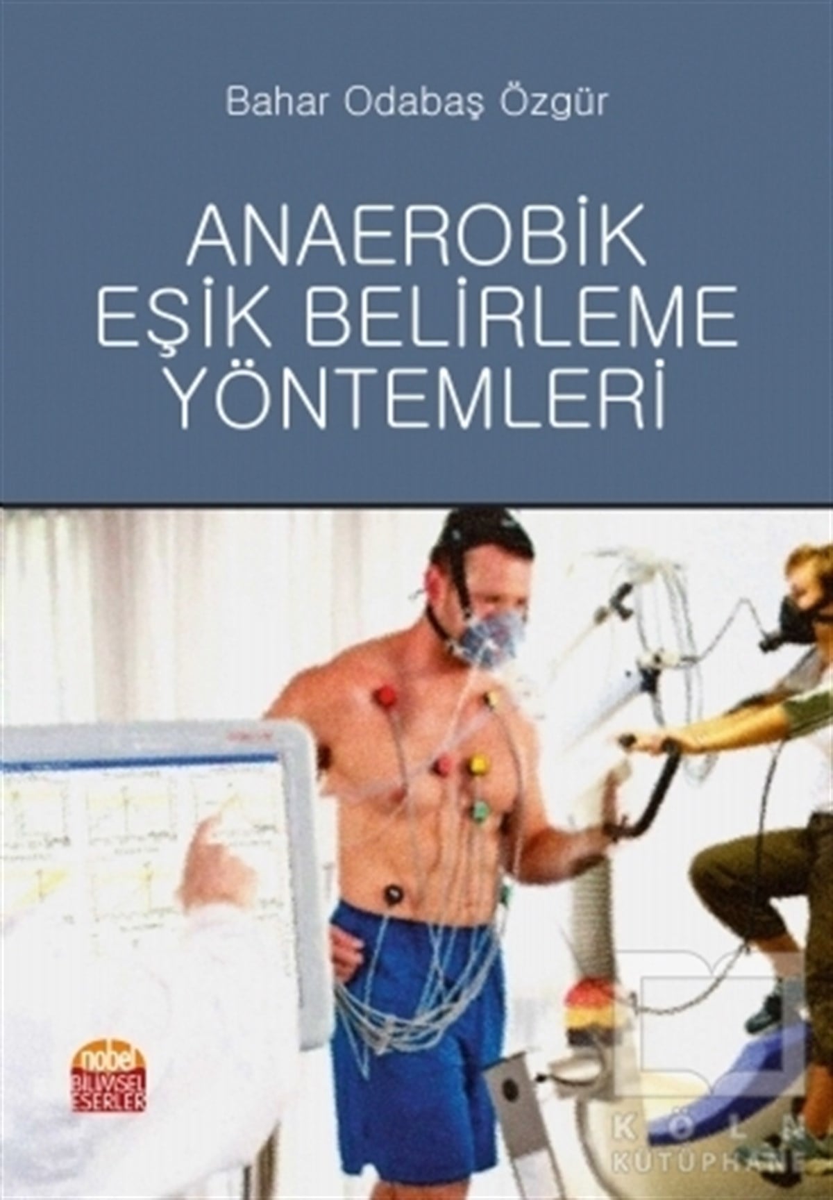Bahar Odabaş ÖzgürAkademikAnaerobik Eşik Belirleme Yöntemleri
