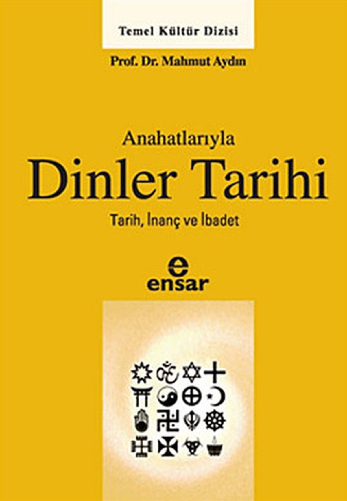 Mahmut AydınDinAnahatlarıyla Dinler Tarihi