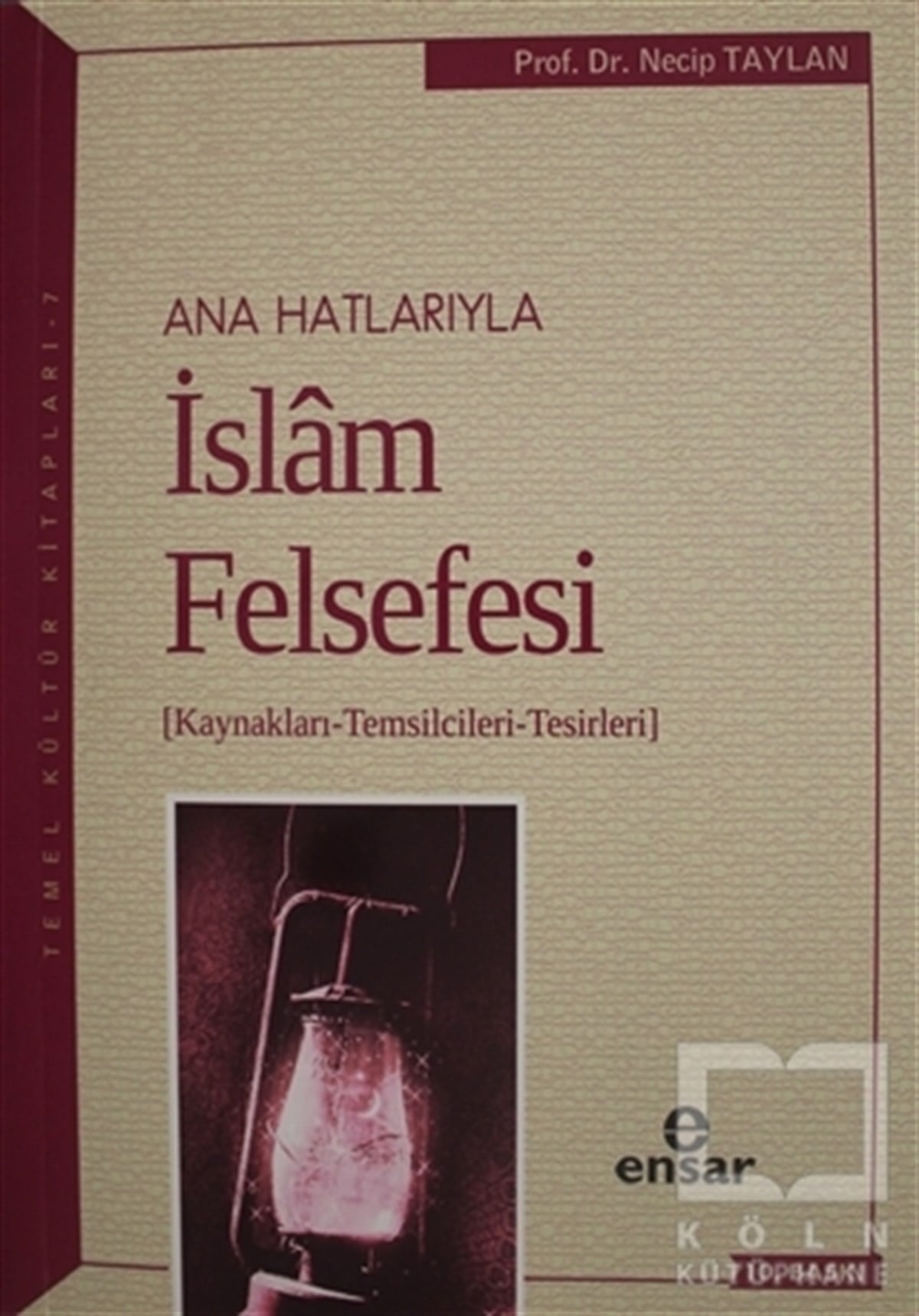 Necip TaylanDin FelsefesiAnahatlarıyla İslam Felsefesi