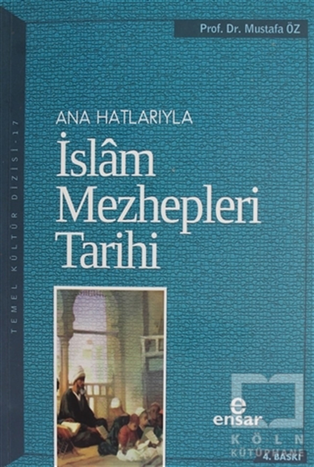 Mustafa ÖzTasavvuf - Mezhepler - TarikatlarAnahatlarıyla İslam Mezhepleri Tarihi