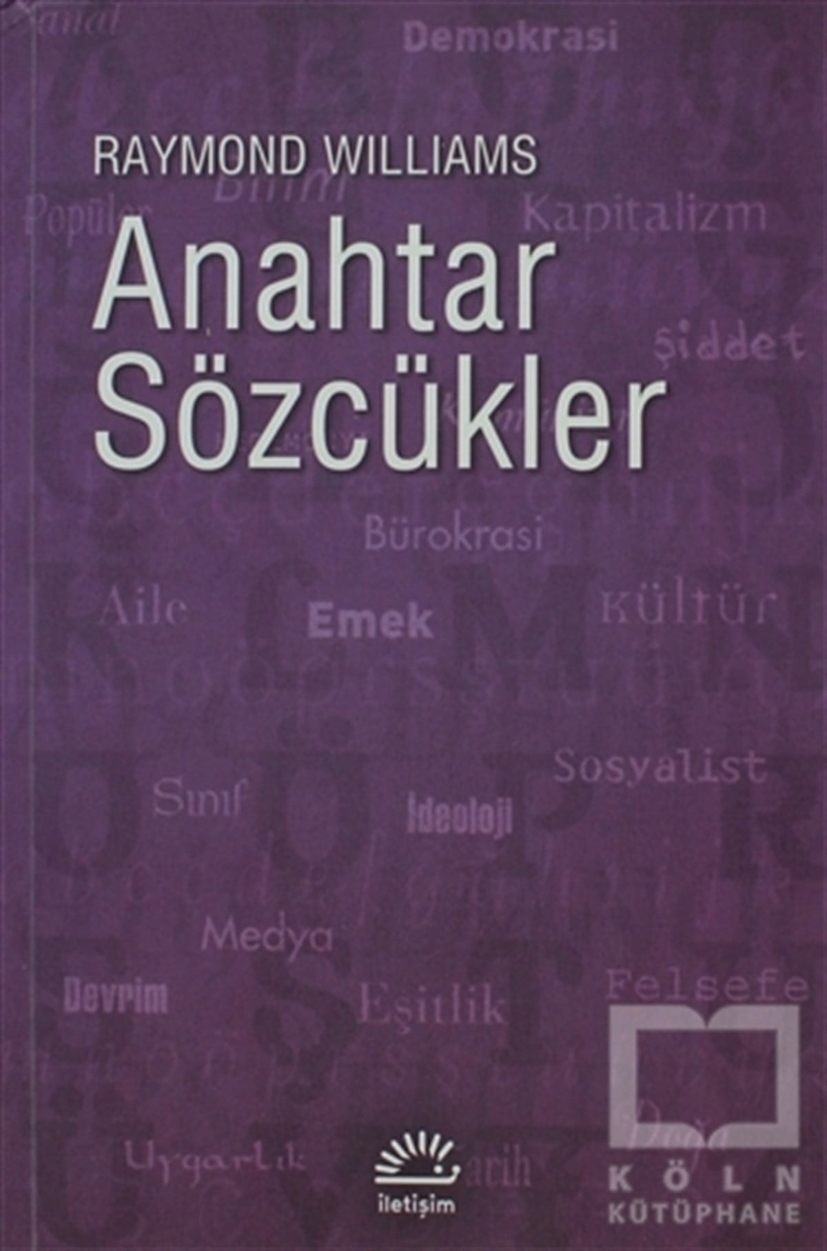 Raymond WilliamsKültür ve BilimAnahtar Sözcükler