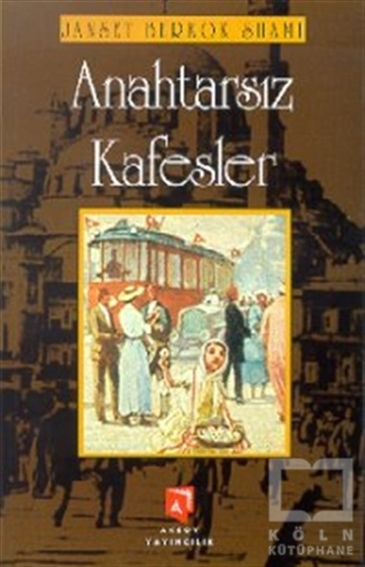 Janset Berkok ShamiTürk EdebiyatıAnahtarsız Kafesler