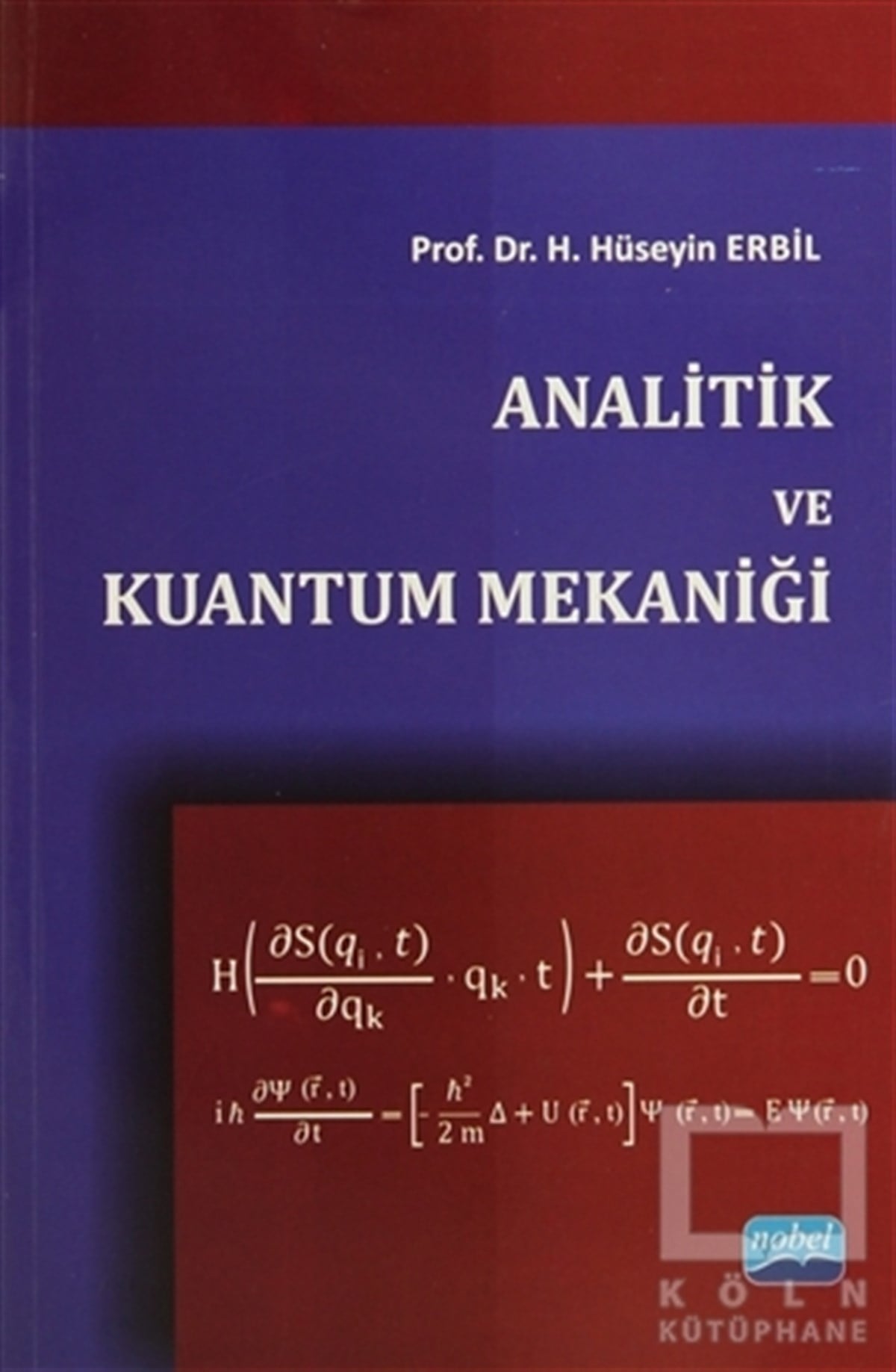 Hüseyin ErbilPopüler BilimAnalitik ve Kuantum Mekaniği