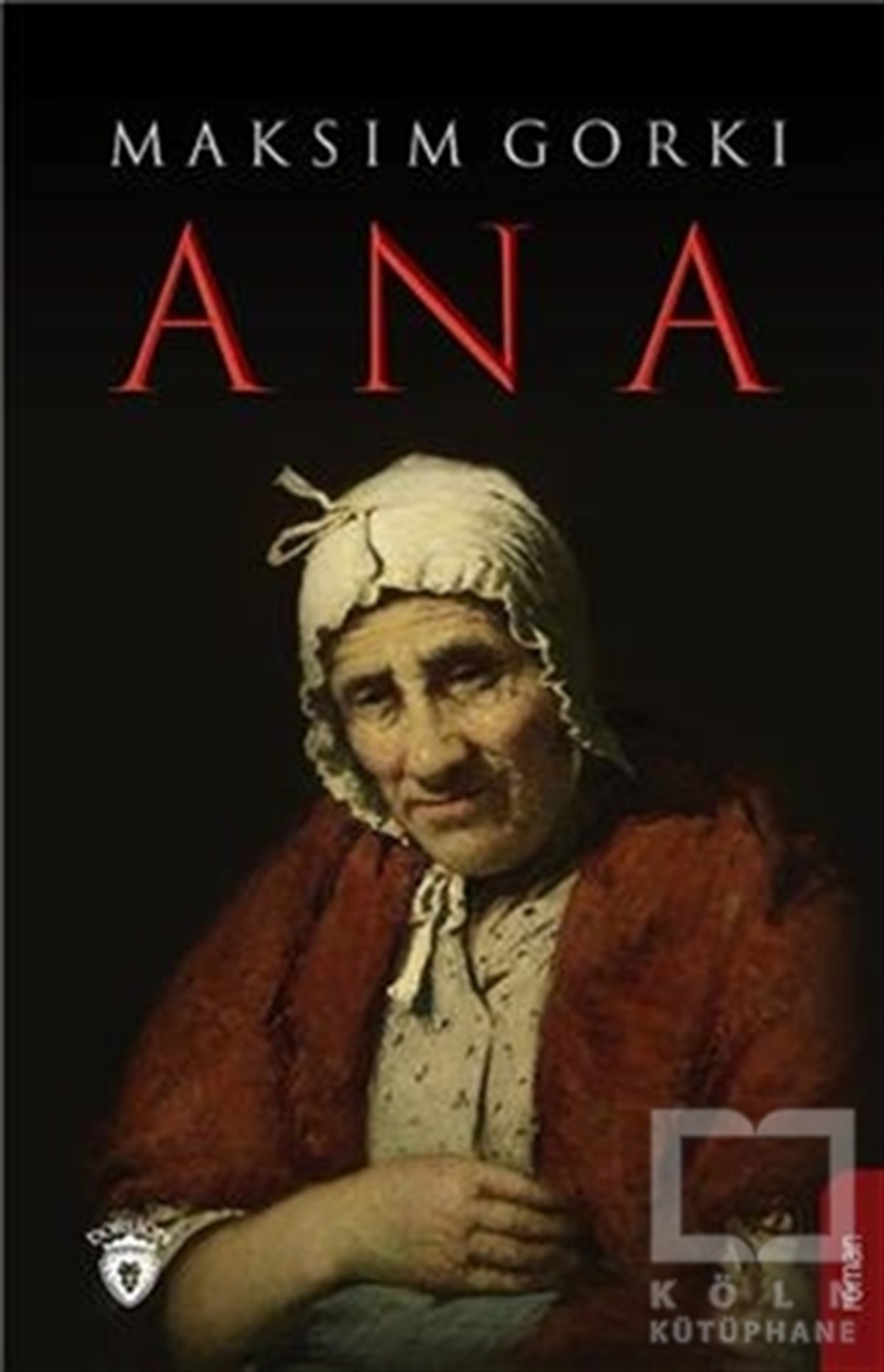 Maksim GorkıTürkçe RomanlarAna