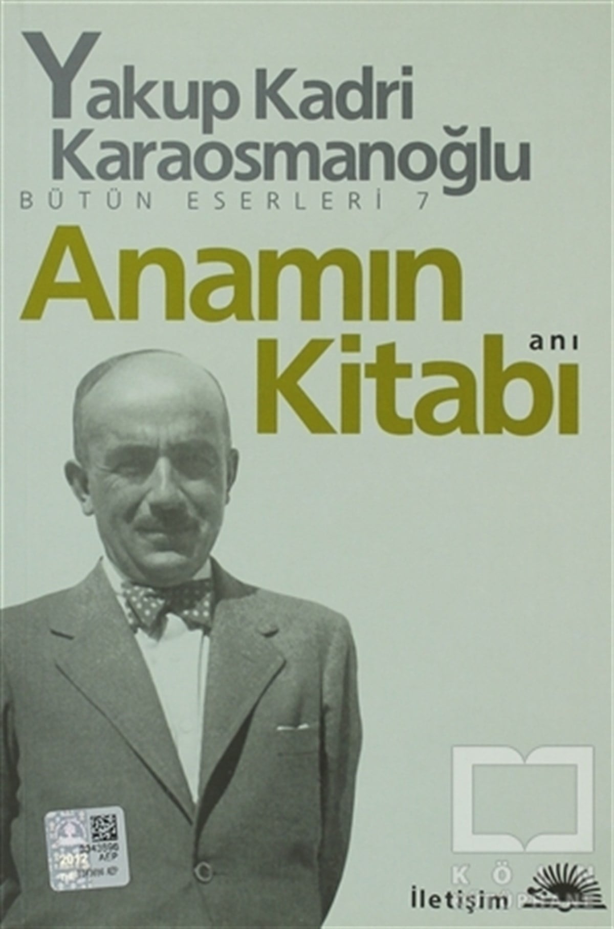 Yakup Kadri KaraosmanoğluAnı - Mektup - GünlükAnamın Kitabı