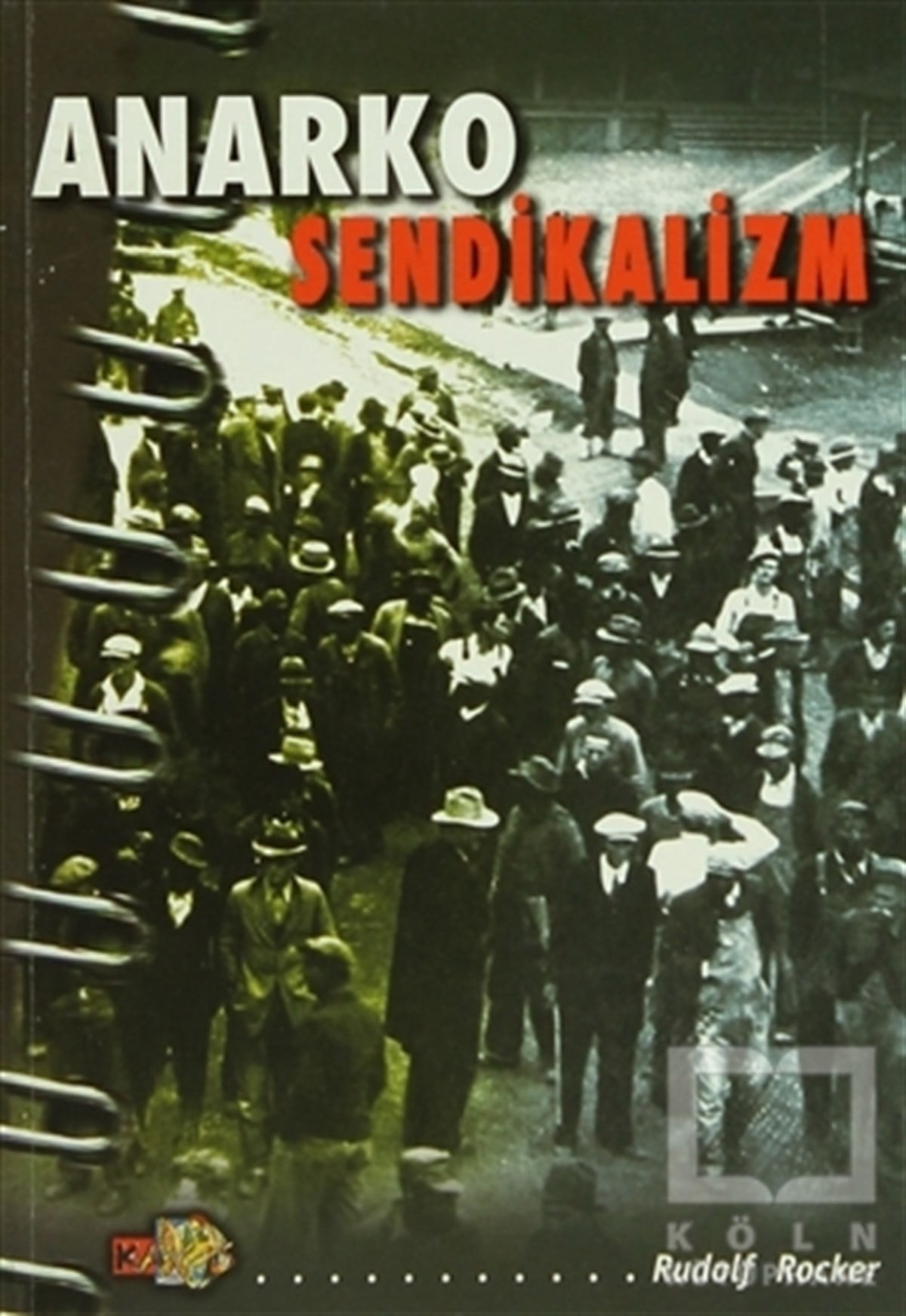 Rudolf RockerSol HareketlerAnarko Sendikalizm