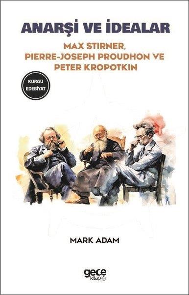Max StirnerDünya RomanAnarşi ve İdealar