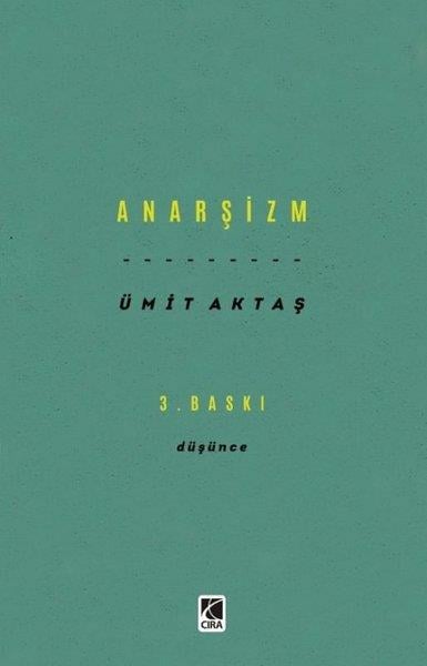 Ümit AktaşGenel Politika & Siyaset Bilim & Siyaset Tarihi KitaplarıAnarşizm - Düşünce