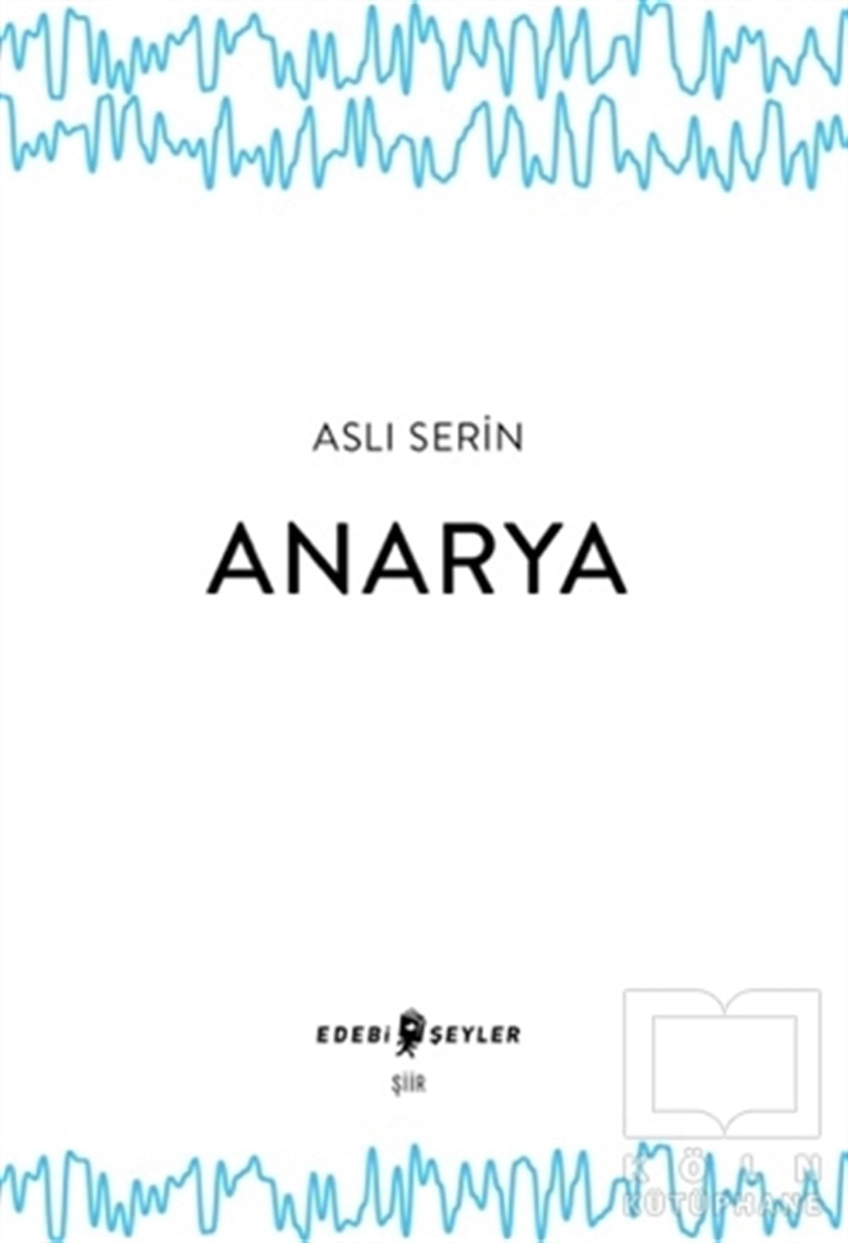 Aslı SerinŞiirAnarya