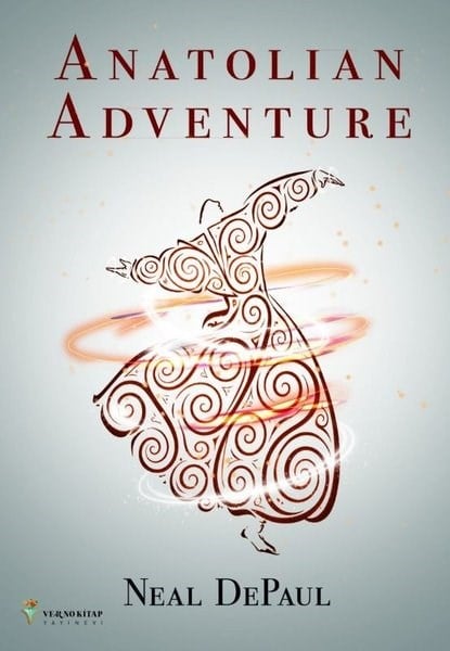 Neal DepaulReligion and Myths/SpiritualityAnatolian Adventure