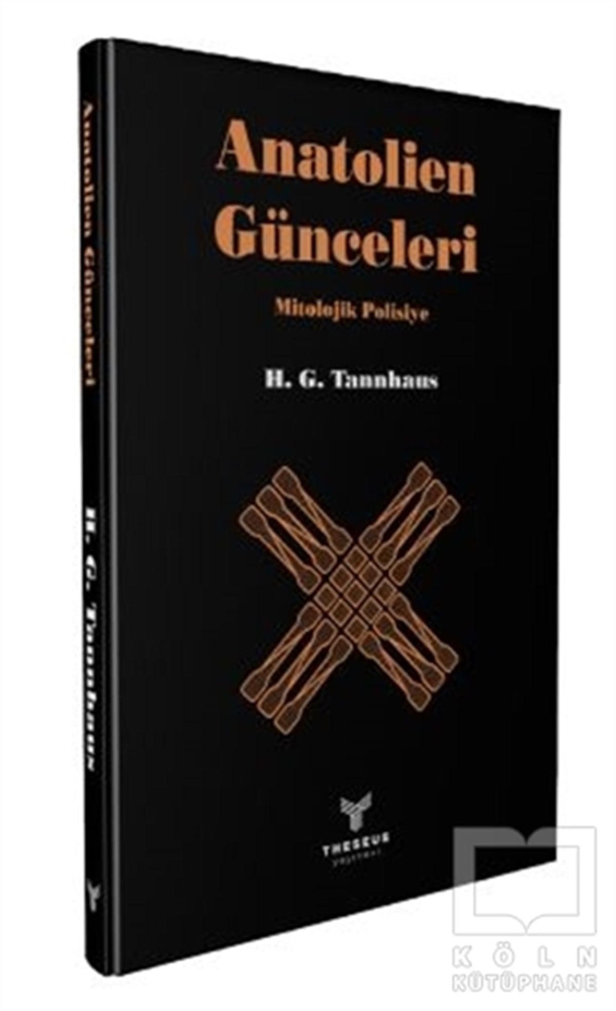 H. G. TannhausFantastik Kitaplar & Fantastik RomanlarAnatolien Günceleri