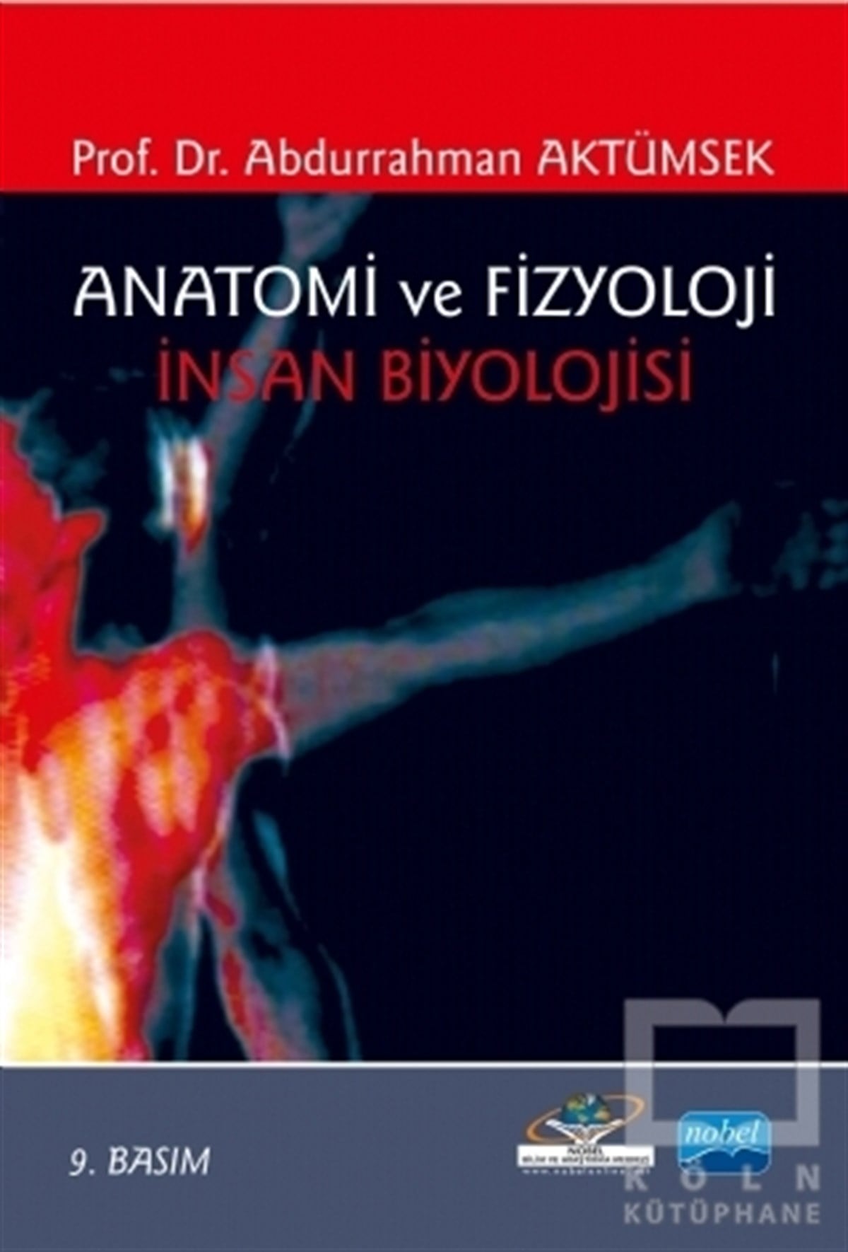 Abdurrahman AktümsekAkademikAnatomi ve Fizyoloji İnsan Biyolojisi