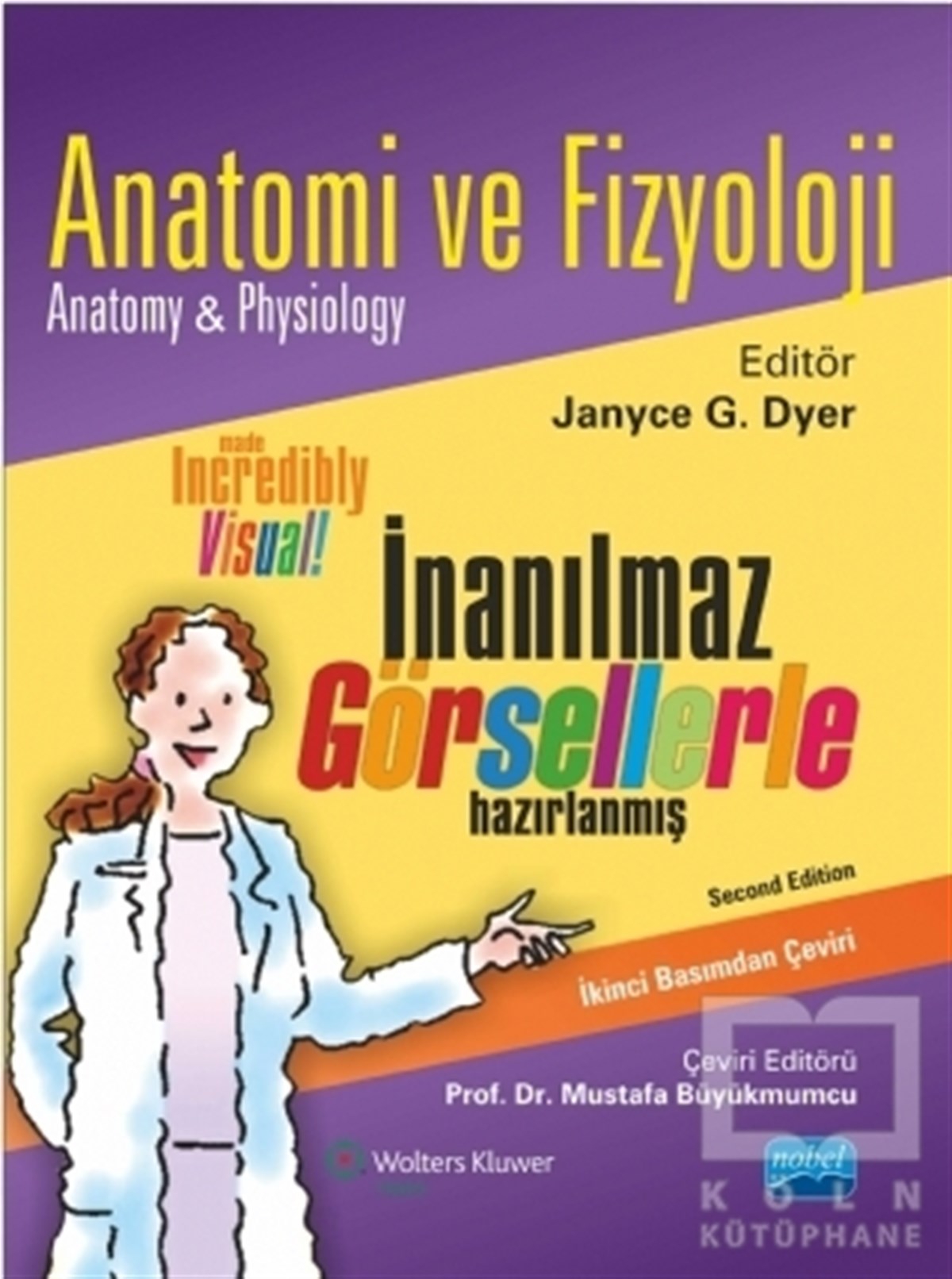 Janyce G. DyerTıp BilimleriAnatomi ve Fizyoloji