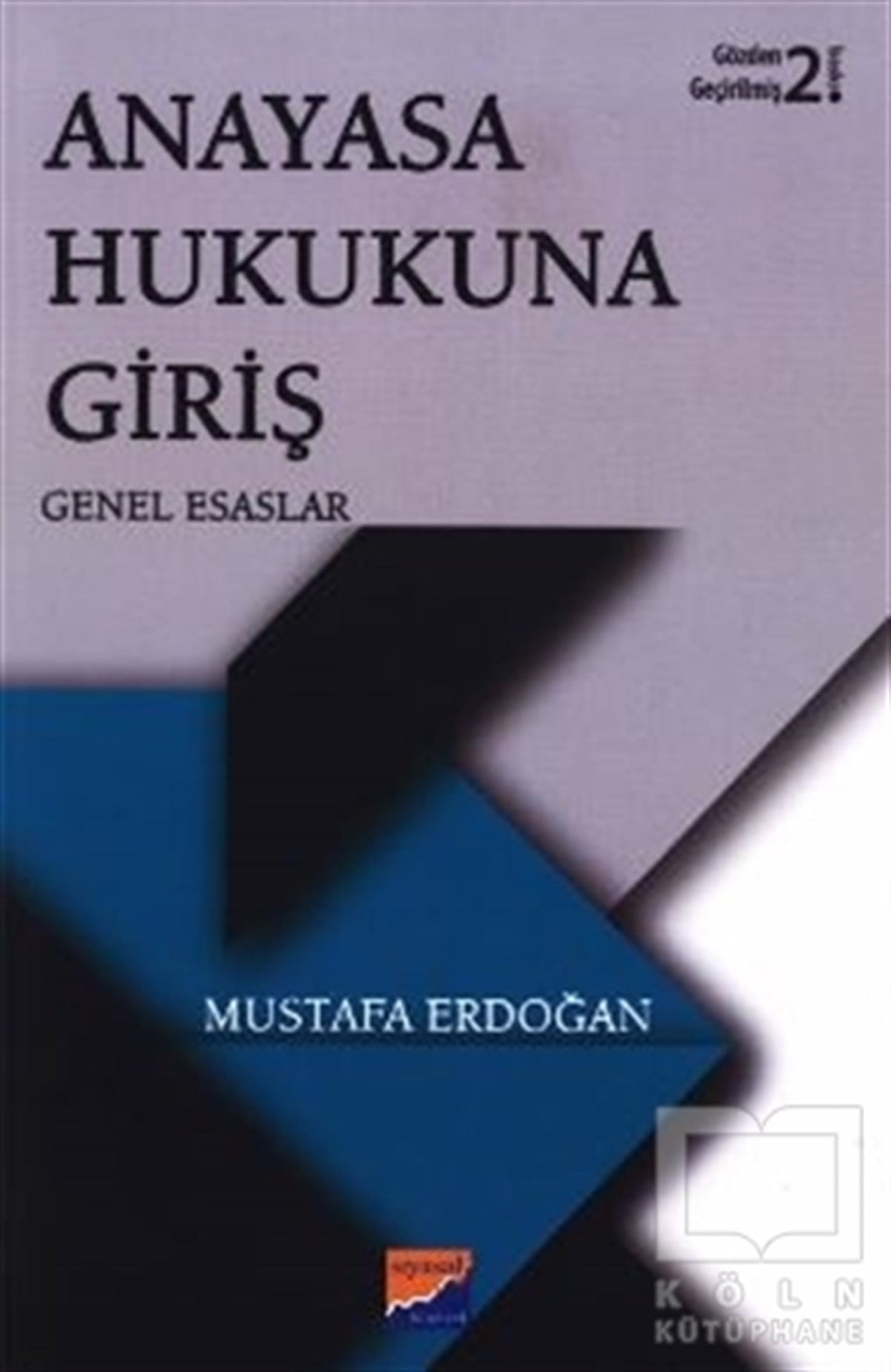 Mustafa ErdoğanHukuk ÜzerineAnayasa Hukukuna Giriş
