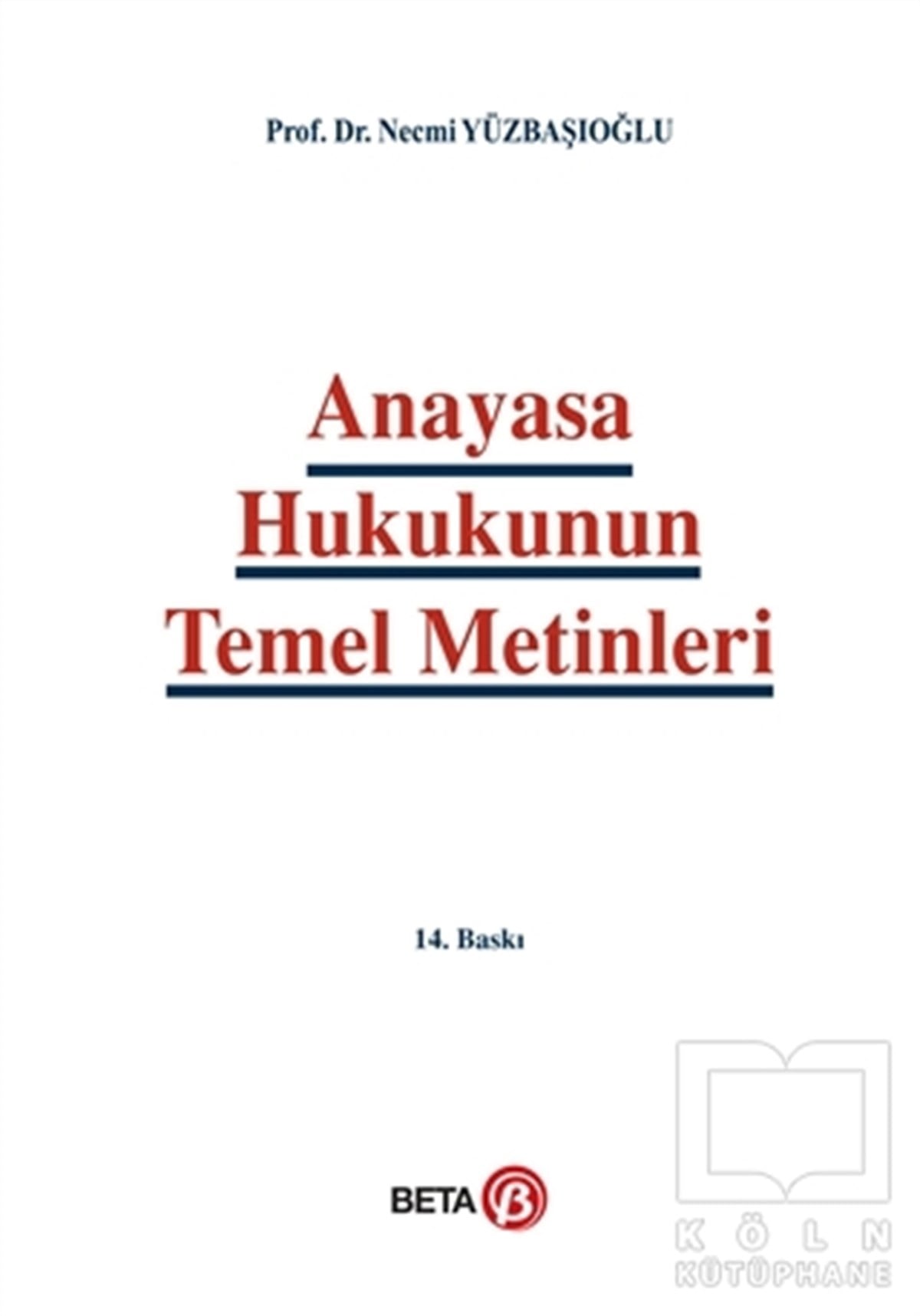 Necmi YüzbaşıoğluKanun KitaplarıAnayasa Hukukunun Temel Metinleri