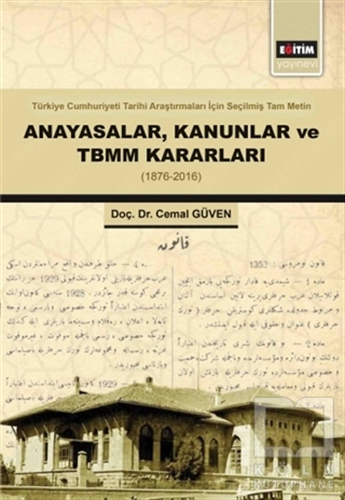 Cemal GüvenDiğerAnayasalar Kanunlar ve TBMM Kararları