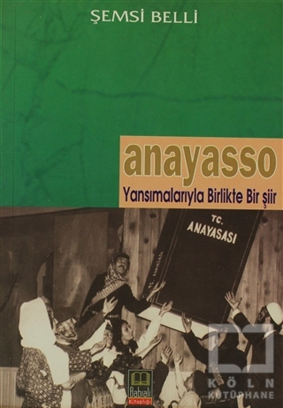 Şemsi BelliŞiirAnayasso