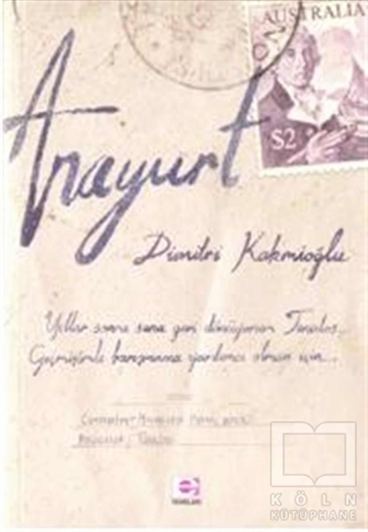 Dimitri KakmioğluRomanAnayurt