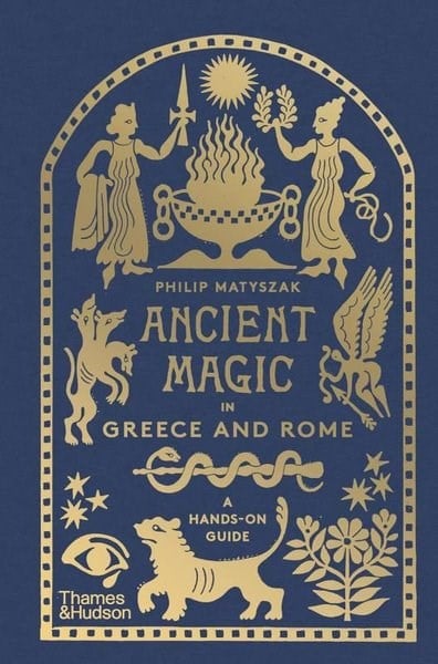 Philip MatyszakGeneral InterestAncient Magic in Greece and Rome
