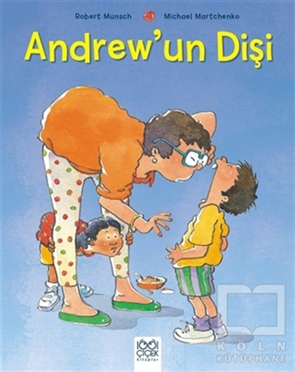 Robert MunschHikayelerAndrew’un Dişi