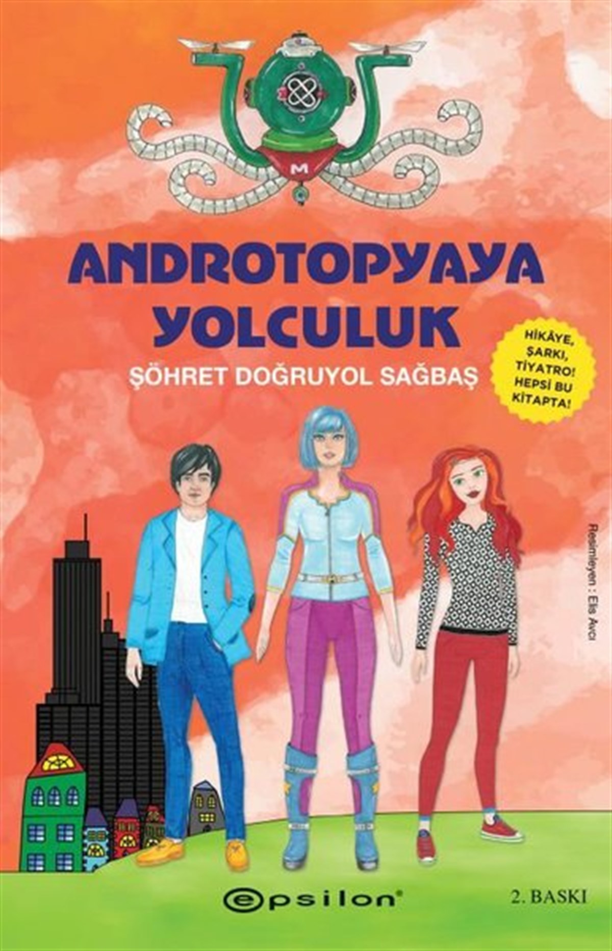 Şöhret Doğruyol SağbaşÇocuk Gençlik RomanlarıAndrotopyaya Yolculuk