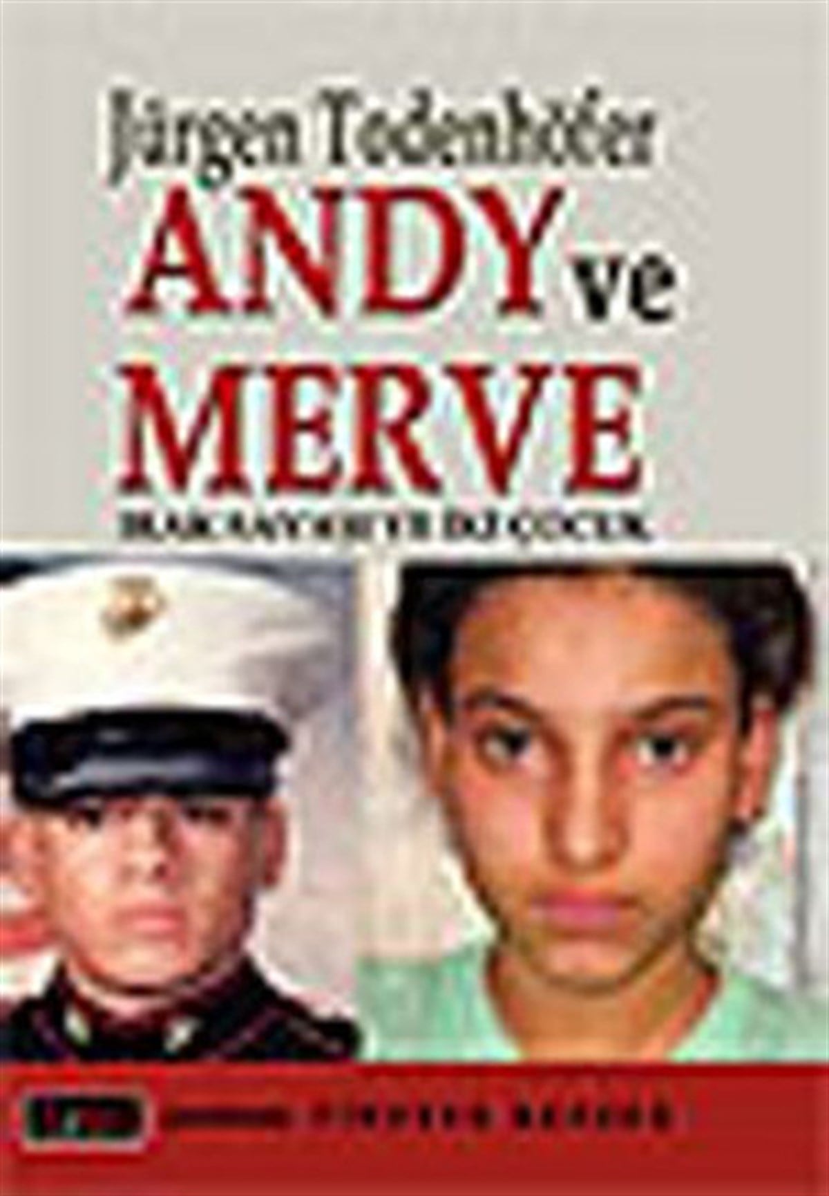 Jürgen TodenhöferDünya GünlükAndy ve Merve