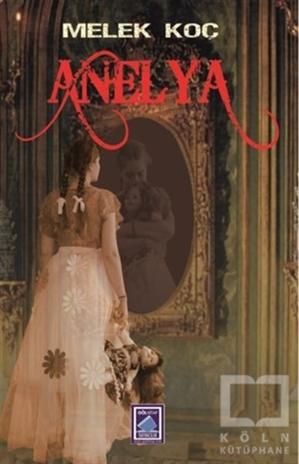 Melek KoçKorku-GerilimAnelya